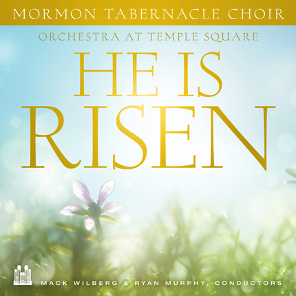 CD Review: He Is Risen by Mormon Tabernacle Choir