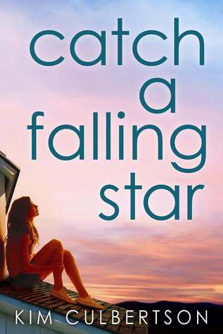 Catch A Falling Star by Kim Culbertson