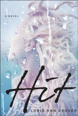 Hit by Lorie Ann Grover~ Blog Tour & Review