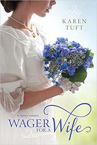 Wager for a Wife by Karen Tuft